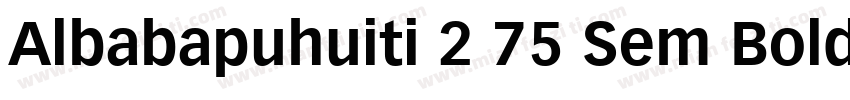 Albabapuhuiti 2 75 Sem Bold字体转换